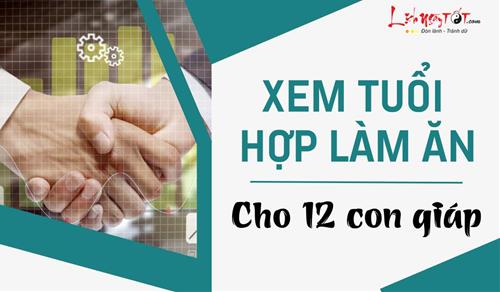 Xem tuổi hợp làm ăn của 12 con giáp để buôn bán vào cầu, kinh doanh thuận lợi, tiền bạc hanh thông
