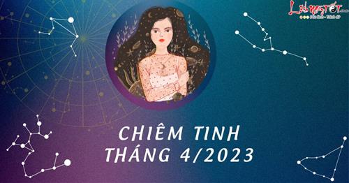 Chiêm tinh tháng 4/2023: Tín hiệu TỐT nào sẽ tìm đến 12 cung hoàng đạo?
