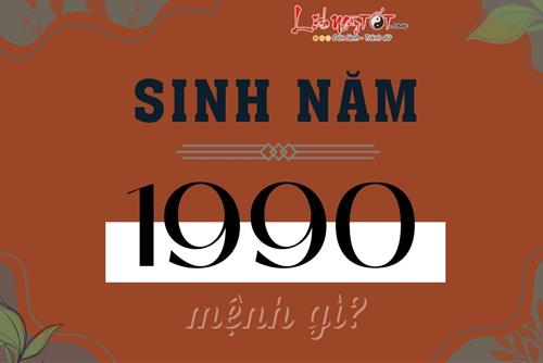 Sinh năm 1990 mệnh gì, hợp màu gì, hợp tác làm ăn hay kết hôn với tuổi nào tốt?