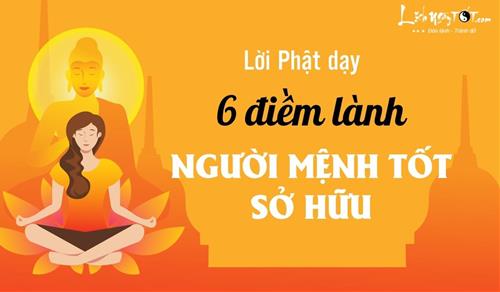 Đức Phật chỉ rõ 6 ĐIỀM LÀNH mà người MỆNH TỐT sở hữu, kiểm tra xem bạn có hay không?