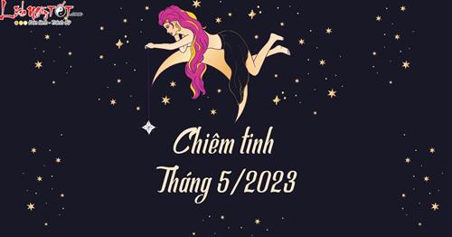 Chiêm tinh tháng 5/2023: Mùa Hè sôi động sẽ đón chòm sao nào đến khu vườn may mắn?