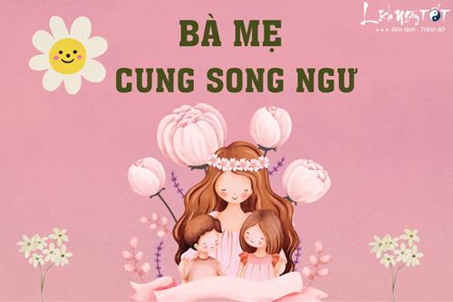 Bà mẹ cung Song Ngư: Lo xa, luôn chuẩn bị tốt nhất cho tương lai của con trẻ