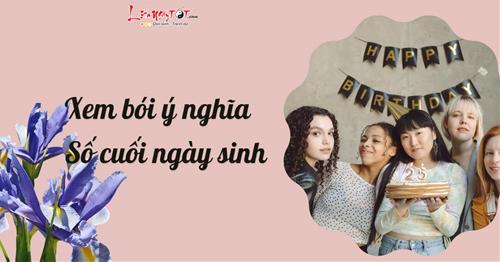 Xem bói tính cách qua số cuối ngày sinh dương lịch: Ai sinh ra đã có PHƯỚC, ai số hưởng?