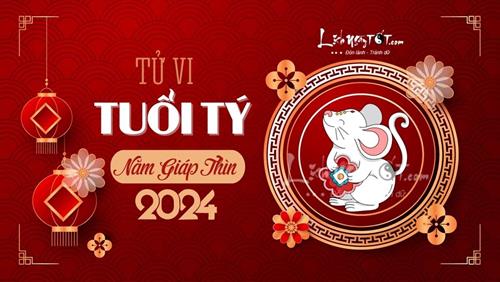 Tử vi tuổi Tý 2024: Có THAY ĐỔI LỚN trong sự nghiệp và đón nhiều CƠ HỘI KIẾM TIỀN mới