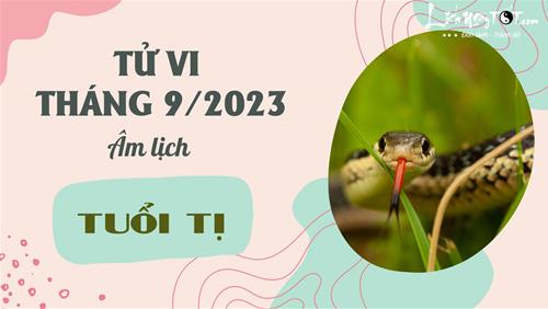Tử vi tháng 9/2023 tuổi Tị âm lịch: Bệnh cũ tái phát, cuối tháng có LỘC