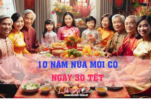 Ngày 30 Tết năm nay VÔ CÙNG ĐẶC BIỆT - Nếu bỏ lỡ thì phải gần 10 năm nữa mới được trải nghiệm