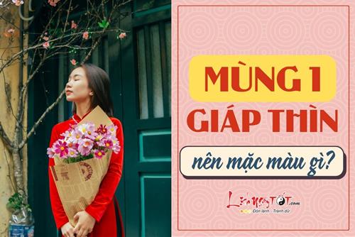 Mùng 1 Tết Giáp Thìn 2024 nên mặc màu gì để tăng cường cát khí, giúp vận trình thăng hoa cả năm?