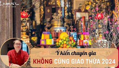 “KHÔNG CÚNG GIAO THỪA 2024”: Các chuyên gia phong thủy đồng loạt lên tiếng