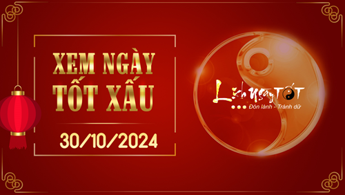 Xem ngày tốt xấu 30/10/2024 - Âm lịch hôm nay 28/9 năm Giáp Thìn