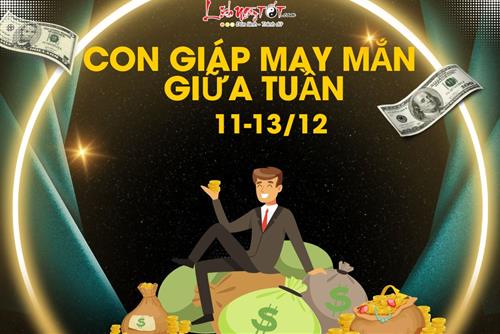 Top 3 con giáp là thỏi nam châm thu hút tiền bạc, cực kỳ may mắn vào giữa tuần (11-13/12)