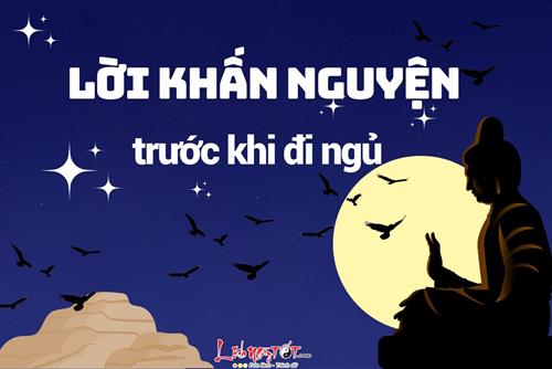 Lời khấn nguyện trước khi ngủ giúp tâm bình an, tăng trưởng phước báu