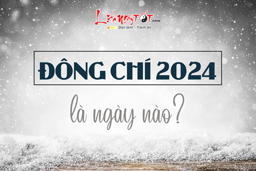 Đông Chí 2024 là ngày nào? Giữa mùa Đông khắc nghiệt, làm thế nào để ung dung hưởng PHÚC?