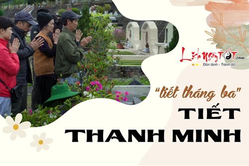 TIẾT THANH MINH là gì? Cần đặc biệt lưu ý điều gì trong ngày “tiết tháng Ba” này?