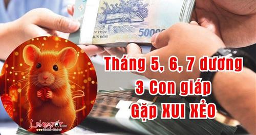 3 tháng giữa năm (5, 6, 7) dương lịch - 3 con giáp CHẠM ĐÁY xui xẻo, dễ ốm đau, mất TIỀN như chơi!