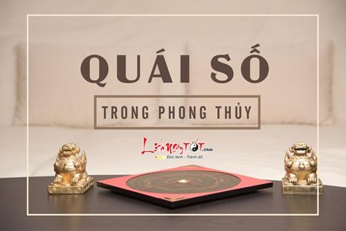 Quái số trong phong thủy là gì, ứng dụng của quái số trong xác định hướng nhà đẹp