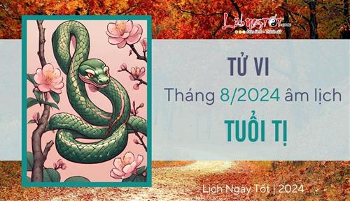 Tử vi tháng 8/2024 tuổi Tị âm lịch: Hung cát song hành, nguy cơ rình rập