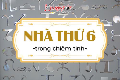 Nhà 6 trong chiêm tinh: Ngôi nhà của sự cống hiến và sức khỏe