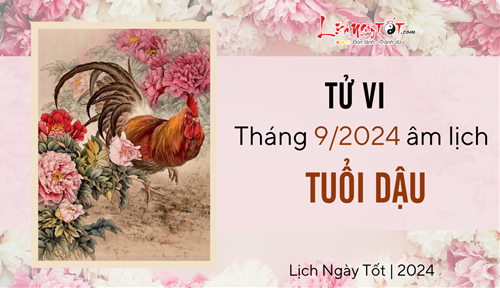 Tử vi tháng 9/2024 tuổi Dậu âm lịch: Vận trình hiển lộ bấp bênh, chưa được thảnh thơi