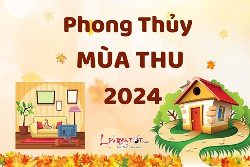 Phong thủy mùa Thu 2024: Cơ hội để bùng nổ sức sáng tạo và giao tiếp hiệu quả
