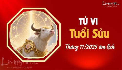 Tử vi tháng 11/2025 tuổi Sửu âm lịch: Cát khí dồn dập, đầy ắp tin tức tốt lành
