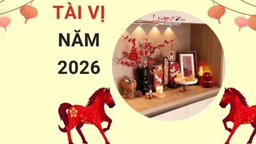 Xem Tài Vị năm 2026 giúp gia chủ KÍCH hoạt mạnh tài LỘC, tránh xui xẻo, đón thần Tài