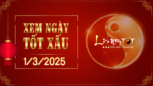 Xem ngày tốt xấu 1/3/2025 - Âm lịch hôm nay 2/2 năm Ất Tỵ