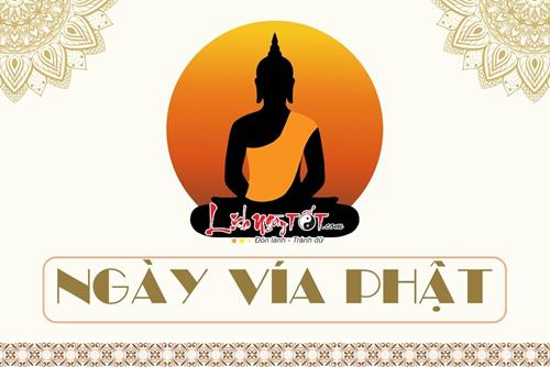 Ngày vía Phật là gì? Tổng hợp các ngày vía Phật trong năm và cách cúng bái chuẩn chỉnh