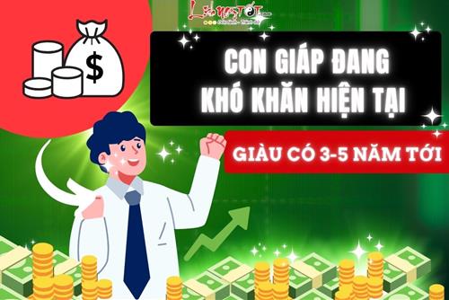 Top 4 con giáp đang gặp khó khăn ở hiện tại nhưng nhất định sẽ giàu có 3-5 năm tới
