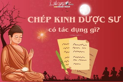 Chép kinh Dược Sư có tác dụng gì? Đâu chỉ có chữa bệnh hay để sống thọ