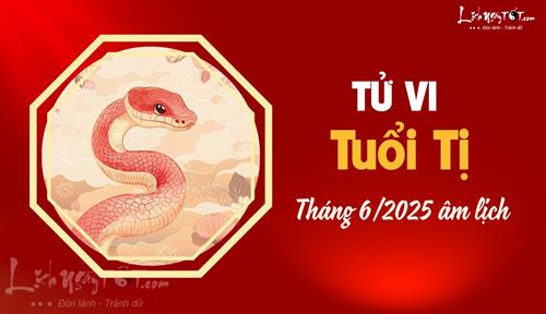 Tử vi tháng 6/2025 tuổi Tị âm lịch: Bứt phá khỏi giới hạn cũ, vươn tới đỉnh cao mới