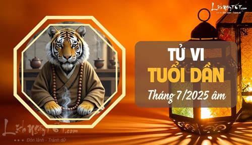 Tử vi tháng 7/2025 tuổi Dần âm lịch: Thận trọng kẻo có kẻ xấu âm thầm gây hại