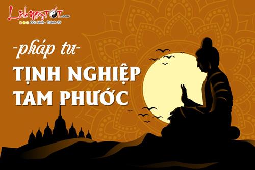 Pháp tu Tịnh Nghiệp Tam Phước: Nền tảng cho mọi pháp tu trên đời