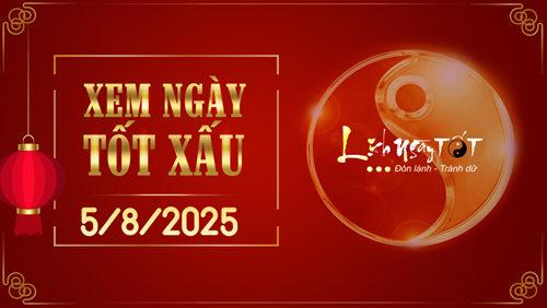 Xem ngày tốt xấu 5/8/2025 - Âm lịch hôm nay 12/6 Nhuận năm Ất Tỵ
