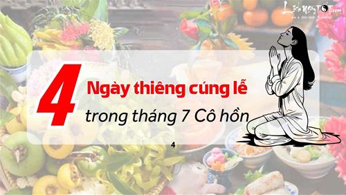 Ông bà dặn 4 ngày THIÊNG trong tháng 7 Cô hồn để cúng lễ, con cháu cứ thành tâm ắt được Tổ tiên độ trì ban LỘC