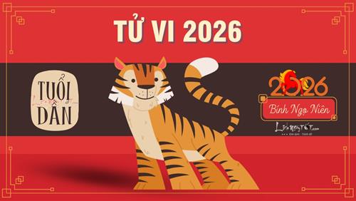 Tử vi tuổi Dần 2026: Một năm MAY mắn đến khó tin - Đón sóng LỘC lớn, giành lại hết những gì đã bỏ lỡ!