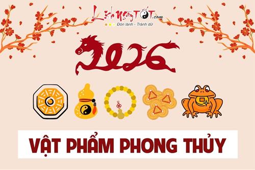 Vật phẩm phong thủy VƯỢNG VẬN cho 12 con giáp năm 2026: Hóa giải sát khí, thu hút tài lộc dồi dào