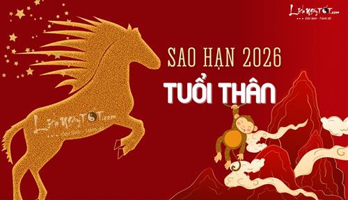 Sao hạn tuổi Thân năm 2026 chi tiết các nạp âm Bính Thân, Giáp Thân, Canh Thân, Mậu Thân và Nhâm Thân