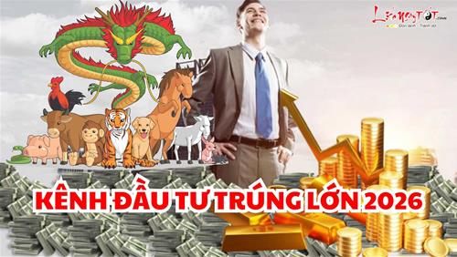12 con giáp đầu tư kênh nào năm Ngựa Đỏ để dễ TRÚNG mánh, tích sản đều đặn mà không lo thua lỗ?