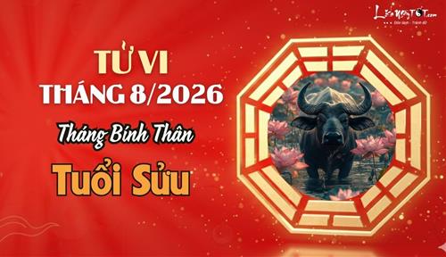 Tử vi tháng 8/2026 tuổi Sửu âm lịch: Cuộc sống bình yên, vẫn âm thầm xây dựng quyết tâm