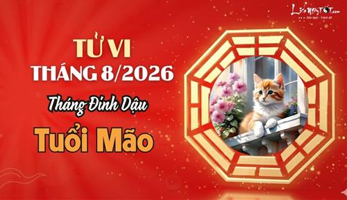 Tử vi tháng 8/2026 tuổi Mão âm lịch: Chi nhiều hơn thu, tránh bốc đồng cảm xúc khi mua sắm