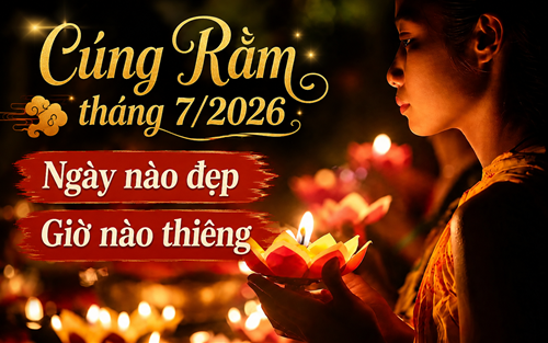 Cúng Rằm tháng 7 năm 2026: Cứ nhằm 3 ngày THIÊNG này mà cúng, dễ đón CÁT khí đất trời, được Âm phù Dương trợ