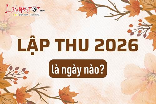 Lập Thu 2026 là ngày nào? Thu tới sinh TÀI, bí quyết khai mở vận khí - nắm giữ tài lộc trong tay