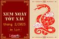 Xem ngày tốt xấu tháng 2 năm 2025: Xem ngày đẹp tiến hành việc lớn