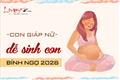 Năm 2026 dễ có tin hỷ THỤ THAI thành công, 4 con giáp nữ này bầu bí còn XINH ra, cuối năm mẹ tròn con vuông