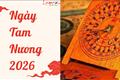 Xem lịch các ngày Tam Nương 2026 - Nên làm gì? Tránh HẠN ra sao? Hóa giải ngày xấu bằng cách nào?