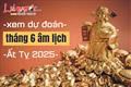 Dự đoán tháng 6 âm lịch năm Ất Tỵ 2025: 3 tuổi mang mệnh DÁT VÀNG đón TIỀN tới tấp – 2 tuổi còn nhiều trăn trở