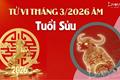 Tử vi tháng 3/2026 tuổi Sửu âm lịch: Chuẩn bị cho những rào cản đòi hỏi sự kiên nhẫn