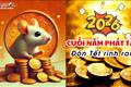 Cuối năm 2026 có bất ngờ lớn! 3 con giáp sắp nghênh ĐẠI TÀI, thỏa sức đón Tết rình rang đủ đầy!